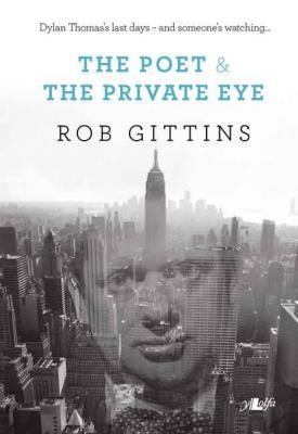 Llun o 'The Poet and the Private Eye (hardback)' 
                              gan Rob Gittins